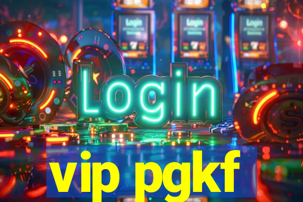 vip pgkf